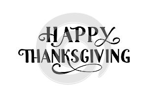 Happy Thanks giving hand written lettering isolated on white. Thanksgiving day vector illustration