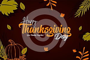 Happy Thanksgiving banner with autumn leaves background. Hand drawn text lettering for Thanksgiving Day