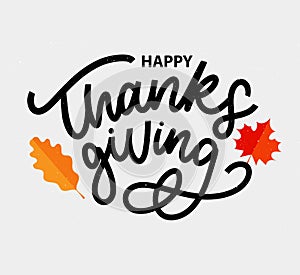 Happy thanksgiving brush hand lettering, isolated on white background. Calligraphy vector illustration. Can be used for holiday