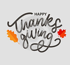 Happy thanksgiving brush hand lettering, isolated on white background. Calligraphy vector illustration. Can be used for holiday