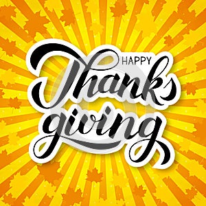 Happy Thanksgiving calligraphy brush lettering on bright orange yellow striped background. Pop Art style retro vector illustration