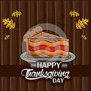 Happy thanksgiving day card with sweet cake portion