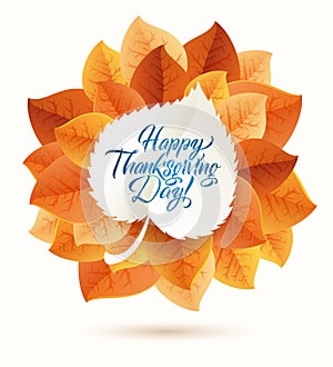 Happy Thanksgiving Day circular ornament made of leaves on white background. Happy Thanksgiving Day Greeting Card Poster