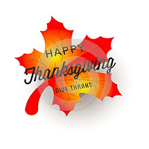 Happy Thanksgiving Day Give Thanks Greetings Typography With Autumn Fall Leaves