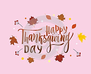 Happy thanksgiving day greeting lettering phrase. Modern calligraphy