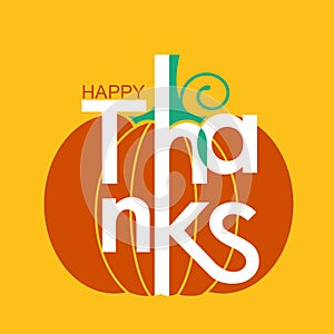 Happy Thanksgiving day holiday card with yellow pumpkin and lettering decoration