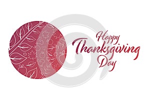 Happy Thanksgiving Day. Holiday concept. Template for background, banner, card, poster with text inscription. Vector