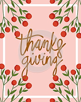 Happy thanksgiving day, lettering hand drawn branch with fruits card
