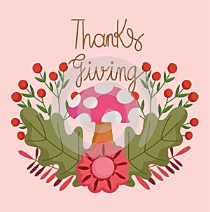 Happy thanksgiving day, mushroom flower berries leaves text card