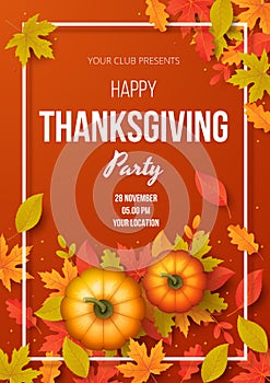 Happy thanksgiving day party poster template with autumn leaves and pumpkins. Vector illustration