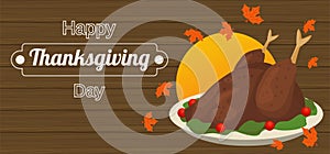 Happy thanksgiving day poster with turkey food in wooden background