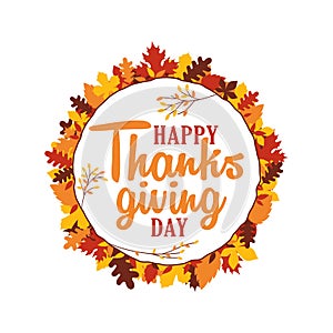 Happy thanksgiving day typography with autumn fall leaves ornament frame. Logo, badge, sticker, banner, label, card vector