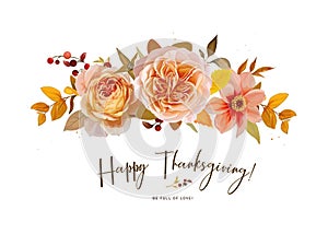 Happy Thanksgiving greeting card design. Editable watercolor vector floral bouquet. Fall, botanical peach rose flowers, dahlia,