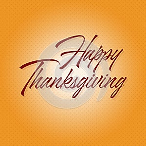 Happy Thanksgiving hand drawn lettering on orange background flat retro vector