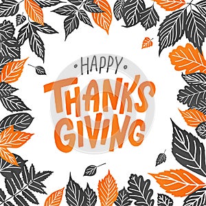 Happy thanksgiving. Hand drawn text Lettering card. Vector illustration.