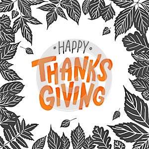 Happy thanksgiving. Hand drawn text Lettering card. Vector illustration.