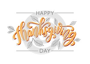 Happy thanksgiving. Hand drawn text Lettering card. Vector illustration.