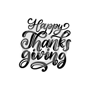 Happy Thanksgiving, hand lettering on white background. Vector calligraphy illustration for invitation, greeting card.