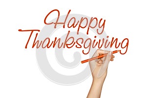 Happy Thanksgiving. Hand writes text on a white background