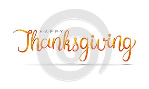 Happy Thanksgiving hand written calligraphic text. Script orange stroke isolated on white background