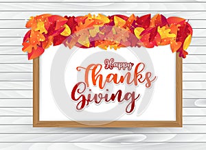 Happy Thanksgiving poster.  Background with red and orange fall leaves on wooden. American traditional november holiday. Banner fo