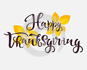 Happy thanksgiving text. Calligraphy, lettering design. Typography for greeting cards, posters, banners. Vector illustration