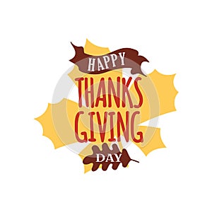 Happy thanksgiving text with dried leave background. Autumn fall typography concept design. Logo, badge, sticker, banner vector