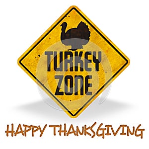 Happy Thanksgiving Turkey Zone Sign Grunge Fun