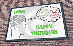Happy thoughts concept on a billboard