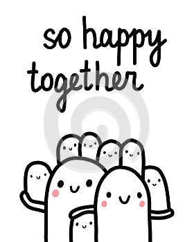 So happy together hand drawn illustration with lettering big marshmallow family with seven kids holding together for