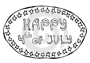 Happy USA Independence Day 4 th July Lettering in a Frame. Greeting card and poster Design. Realistic Hand Drawn Illustration. Sav