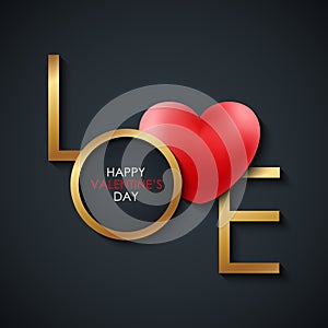 Happy Valentine`s Day greeting card with gold colored word LOVE and red realistic heart on black background.