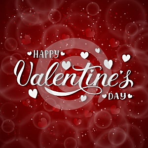 Happy Valentine s Day hand lettering. Red sparkle bubbles bokeh background. Valentines day greeting card. Easy to edit vector