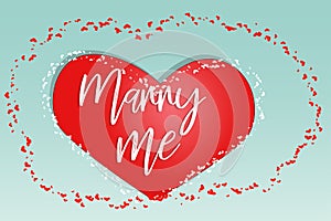 Happy valentine's day. Love card. marry me on red heart
