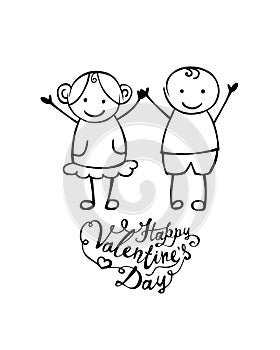 Happy Valentine`s Day. Vector hand written boy and girl