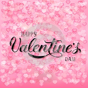 Happy Valentines Day calligraphy hand lettering on soft pink background with falling hearts confetti. Easy to edit vector