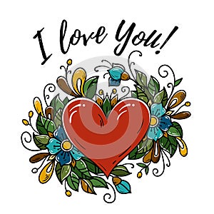 Happy Valentines day card. I love you. Vector illustration with red heart, blooming flowers, green leaves, buds