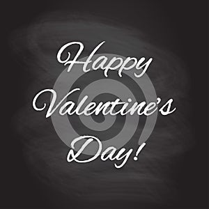 Happy Valentines Day hand drawing lettering isolated on blackboard texture with chalk rubbed background. Vector illustration