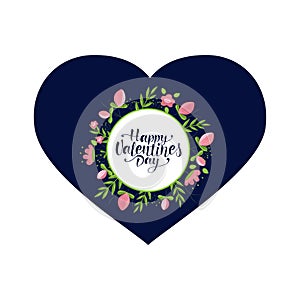 HAPPY VALENTINES DAY hand drawn lettering. Heart with frame flower.  Handwritten vector quote