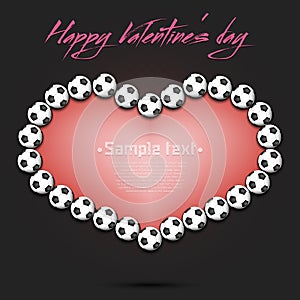 Happy Valentines Day. Heart made of soccer balls