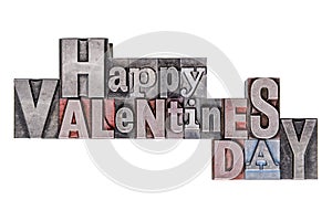 Happy Valentines Day in old metal letterpress isolated on white