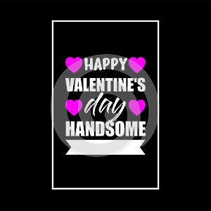 Happy valentines day typography tshirt quotes design vector