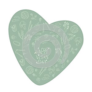 Happy vegan day sign with green vegetables frame. Handwritten lettering fresh font with leafes. Vector stock