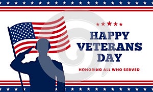 Happy veterans day honoring all who served poster background template design. Soldier military salutation silhouette with usa