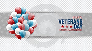 Happy Veterans Day. Honoring all who served. USA style overlay decoration stripe. National holiday design concept. Red and blue bu