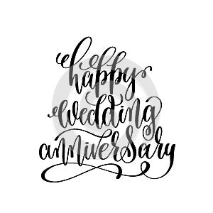 Happy wedding anniversary - black and white hand ink lettering