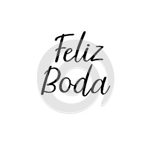 Happy wedding modern calligraphy text in Spanish. Handwritten inscription. Vector photo