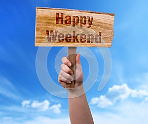 Happy weekend wooden sign