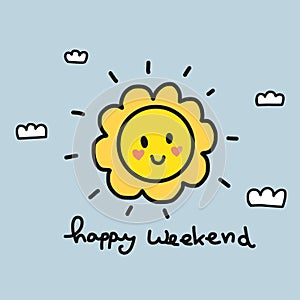 Happy weekend word and cute sun on sky cartoon vector illustration