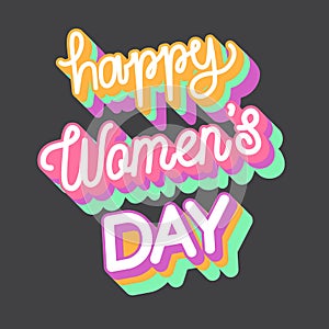 Happy Woman`s day 3d typography